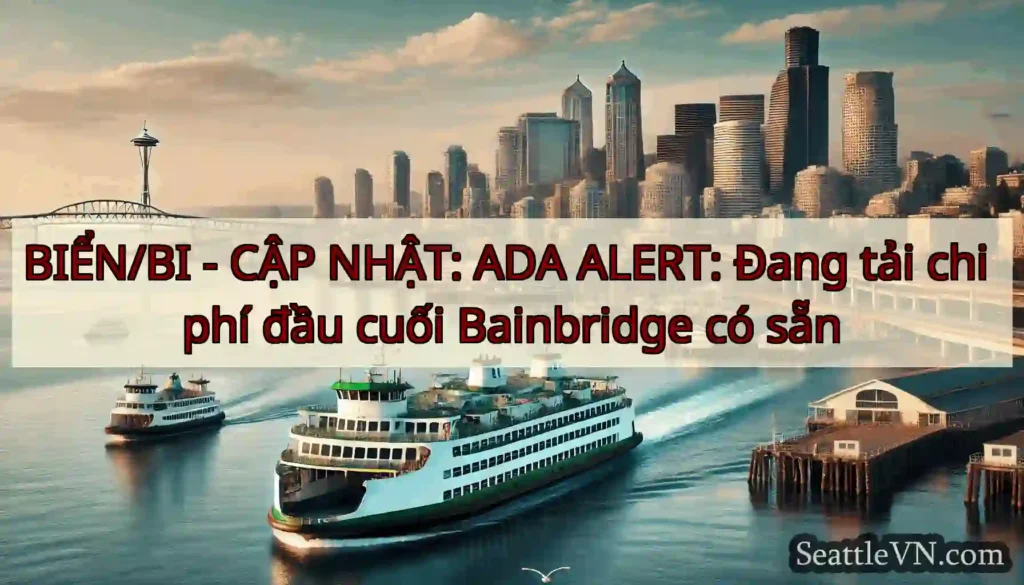 BIỂN/BI - CẬP NHẬT: ADA ALERT: Đang tải chi phí