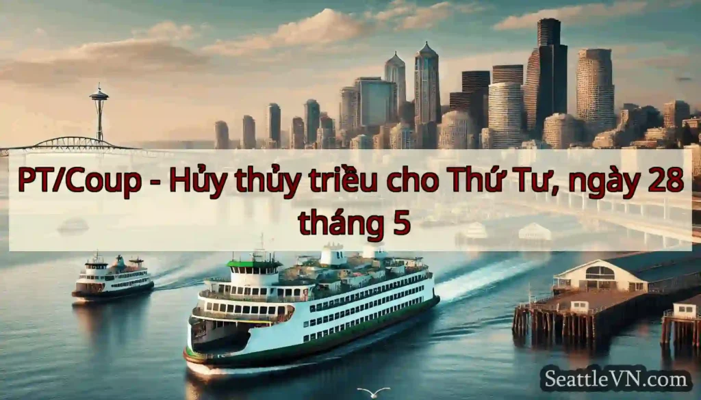PT/Coup - Hủy thủy triều cho Thứ Tư, ngày 28
