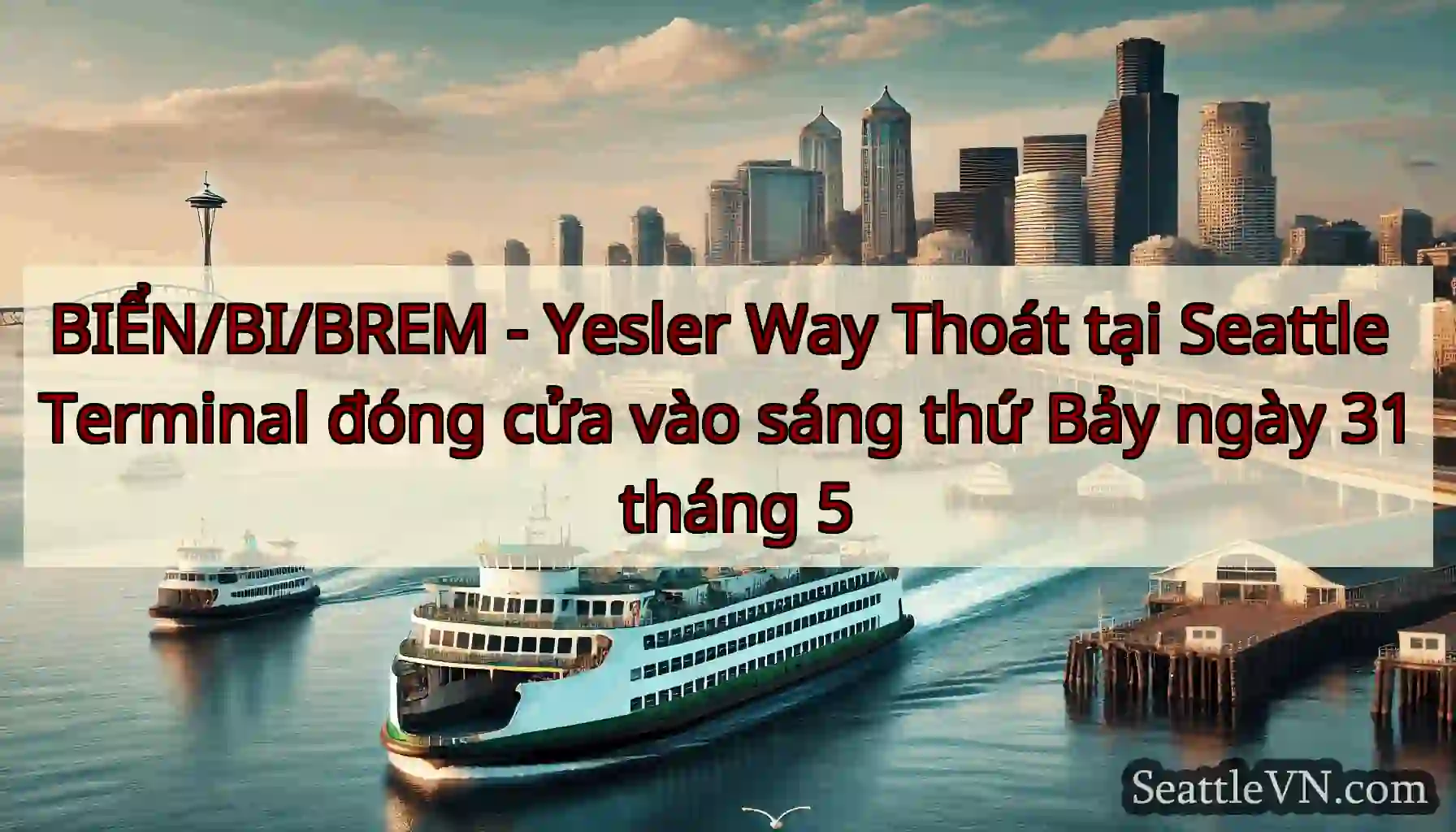 BIỂN/BI/BREM - Yesler Way Thoát tại Seattle