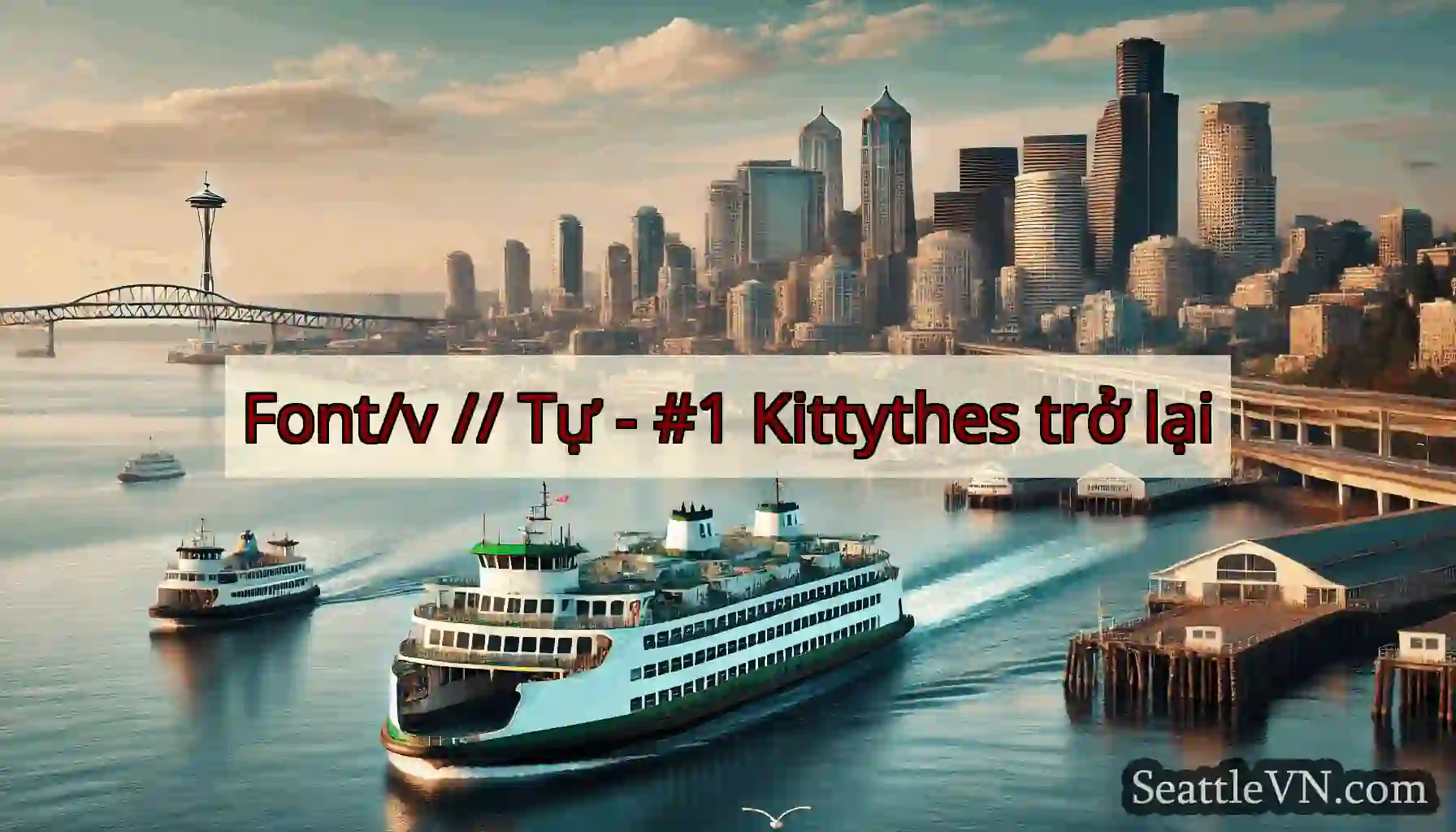 Font/v // Tự - #1 Kittythes trở lại