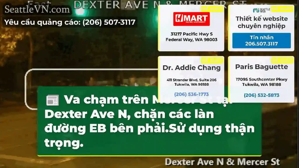 Va chạm trên Mercer St tại Dexter Ave N, chặn các