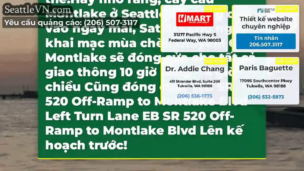 LỜI NHẮC NHỞ!Cầu Montlake ở Seattle đã đóng cửa