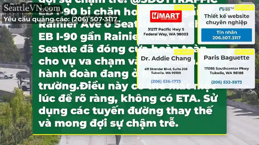 Cập nhật #2: EB I-90 bị chặn hoàn toàn gần