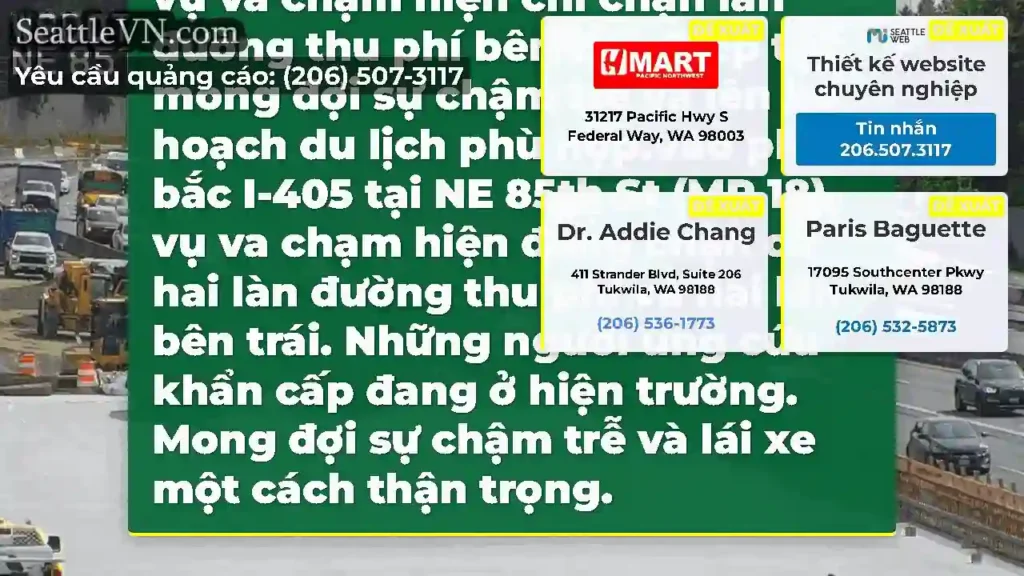CẬP NHẬT 2: Trên I-405 về phía bắc tại NE 85th St