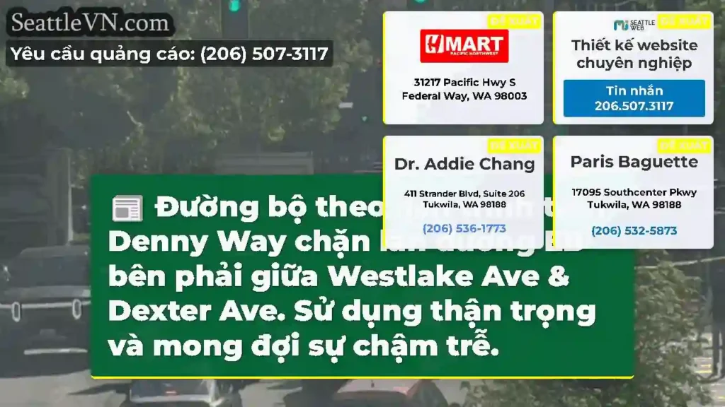 Đường bộ theo lịch trình trên Denny Way chặn làn