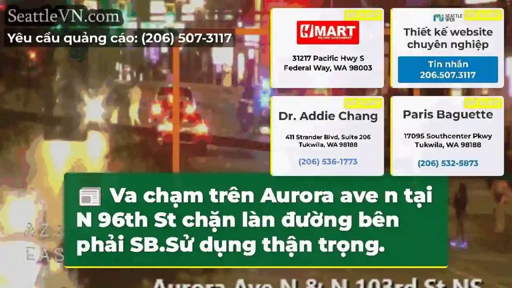 Va chạm trên Aurora ave n tại N 96th St chặn làn