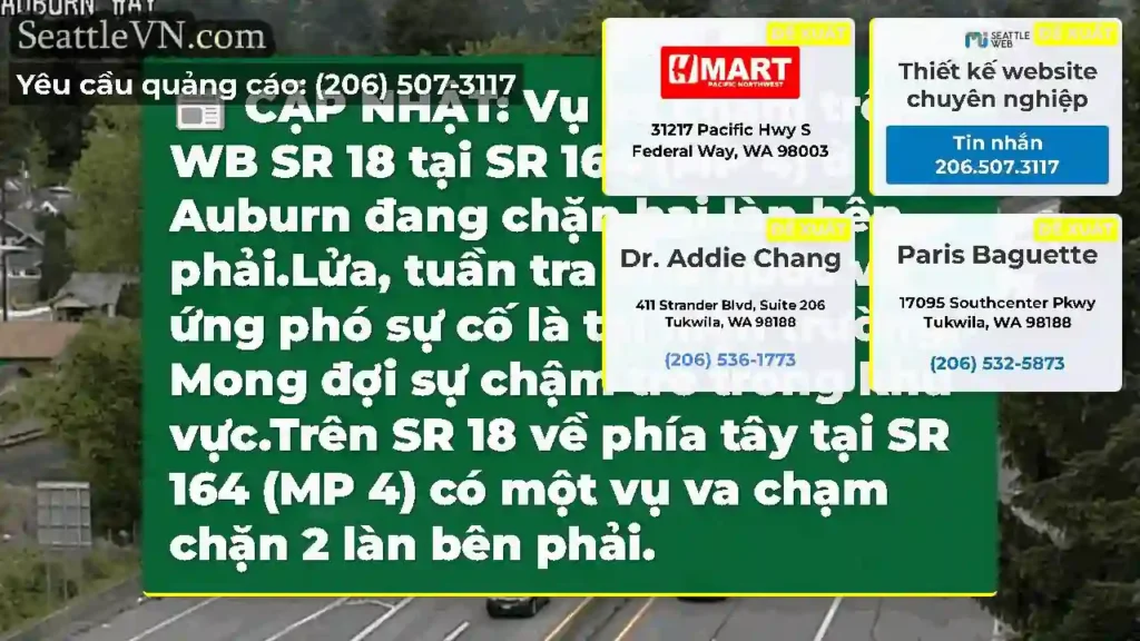 CẬP NHẬT: Vụ va chạm trên WB SR 18 tại SR 164 (MP
