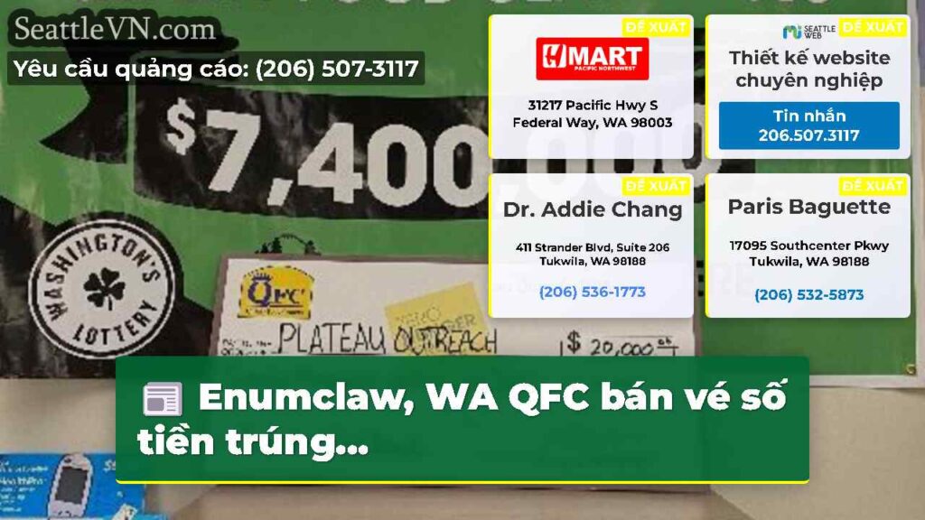 Enumclaw, WA QFC bán vé số tiền trúng...