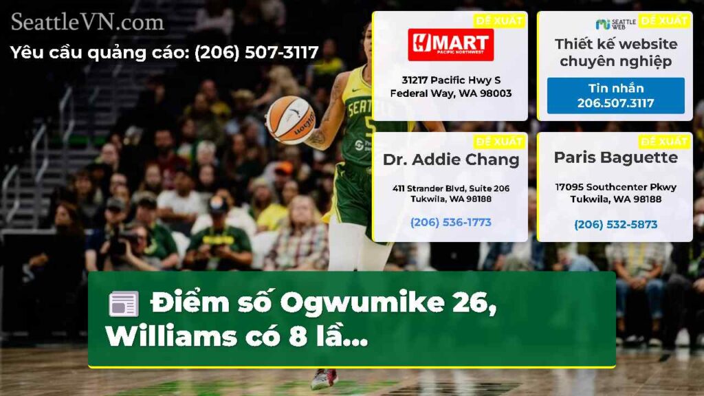 Điểm số Ogwumike 26, Williams có 8 lầ...