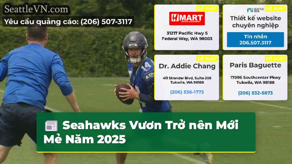 Seahawks Vươn Trở nên Mới Mẻ Năm 2025