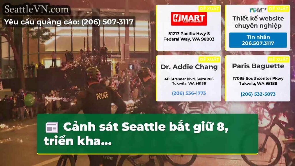 Cảnh sát Seattle bắt giữ 8, triển kha...