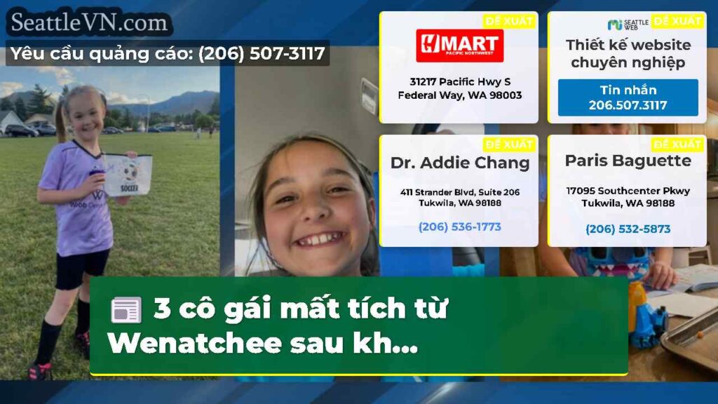 3 cô gái mất tích từ Wenatchee sau kh...