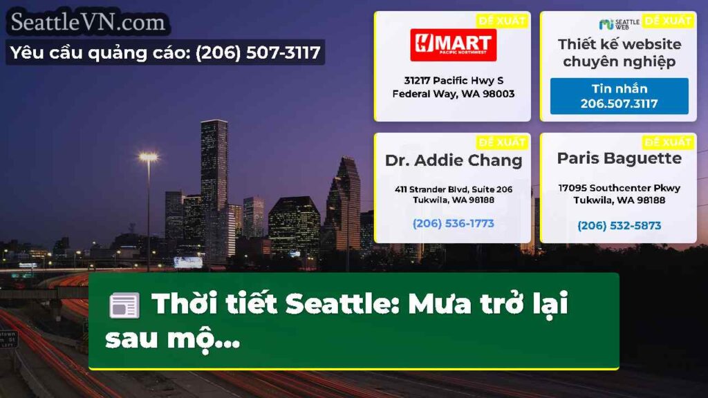 Thời tiết Seattle: Mưa trở lại sau mộ...