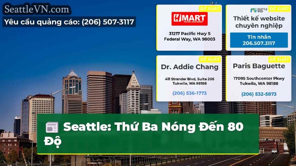Seattle: Thứ Ba Nóng Đến 80 Độ
