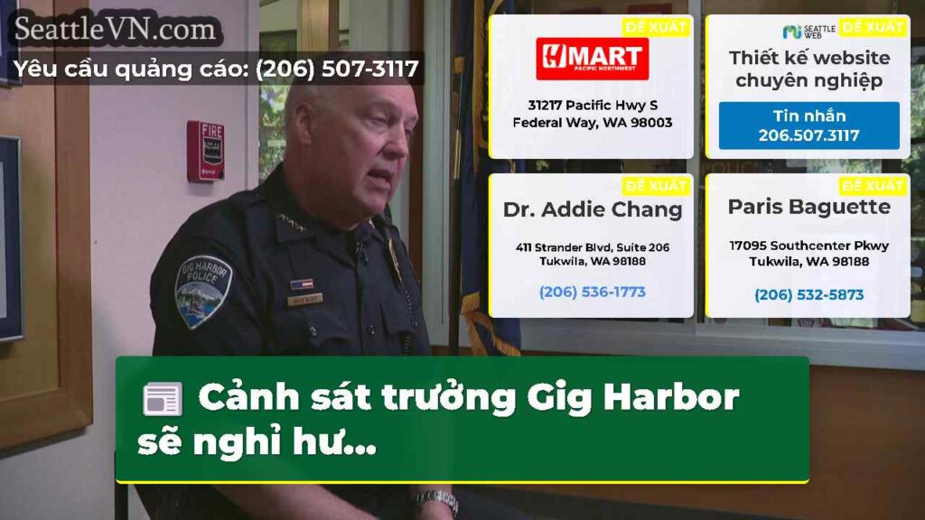 Cảnh sát trưởng Gig Harbor sẽ nghỉ hư...