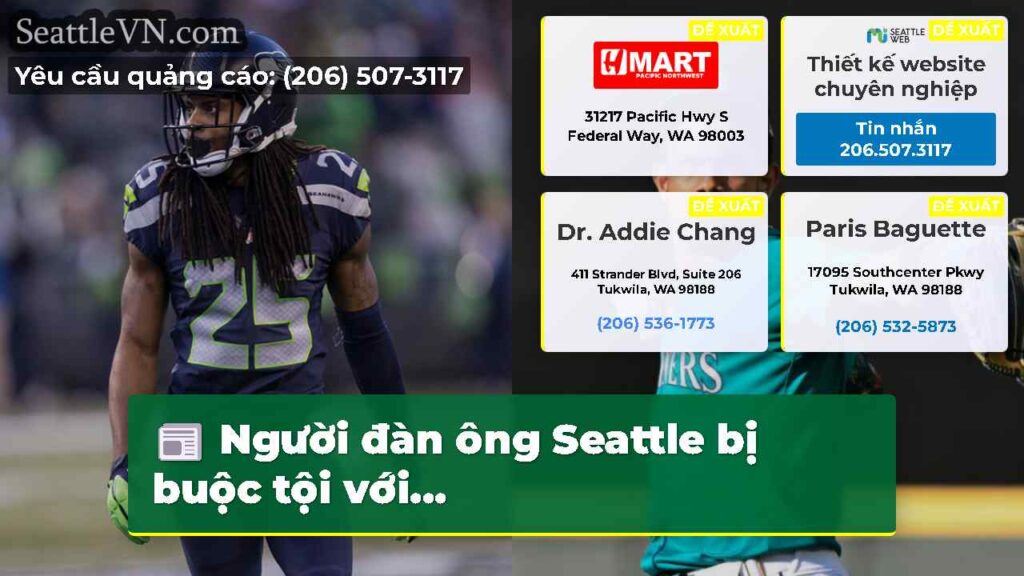 Người đàn ông Seattle bị buộc tội với...