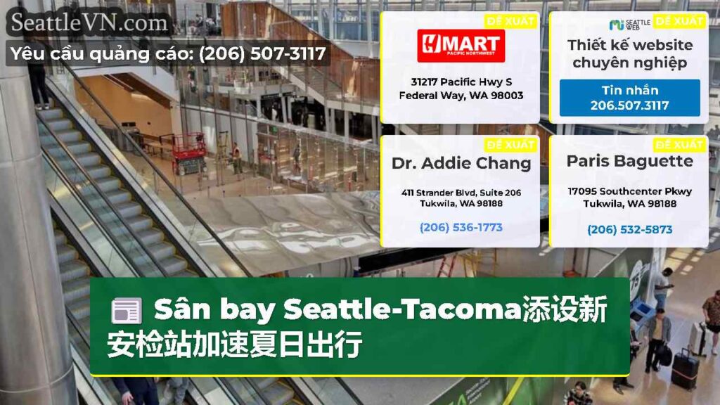 Sân bay Seattle-Tacoma添设新安检站加速夏日出行