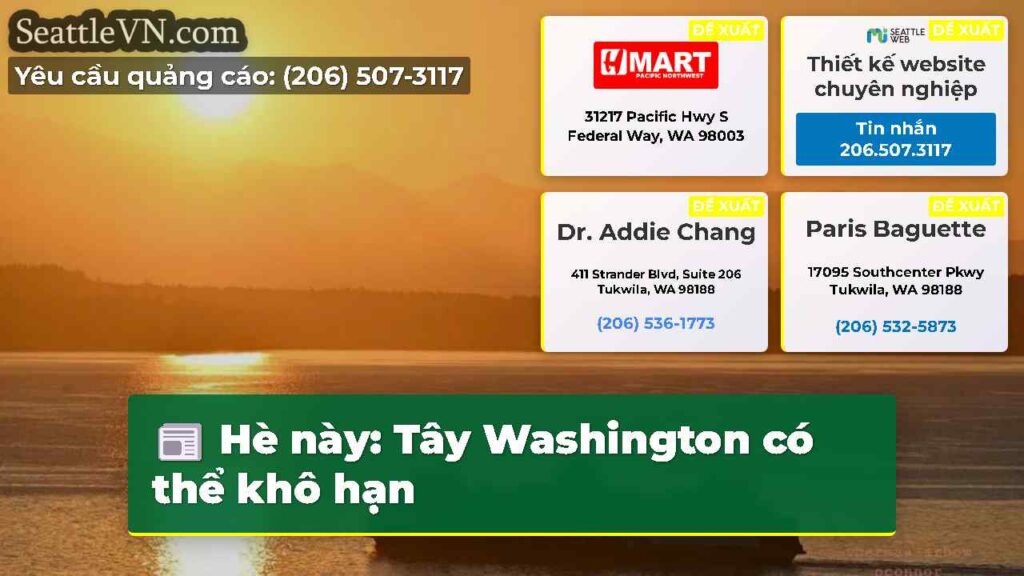 Hè này: Tây Washington có thể khô hạn