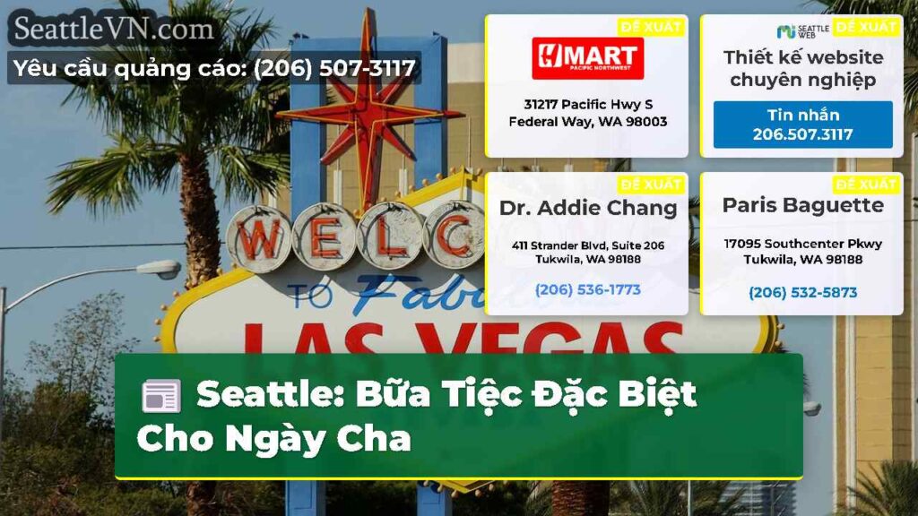 Seattle: Bữa Tiệc Đặc Biệt Cho Ngày Cha