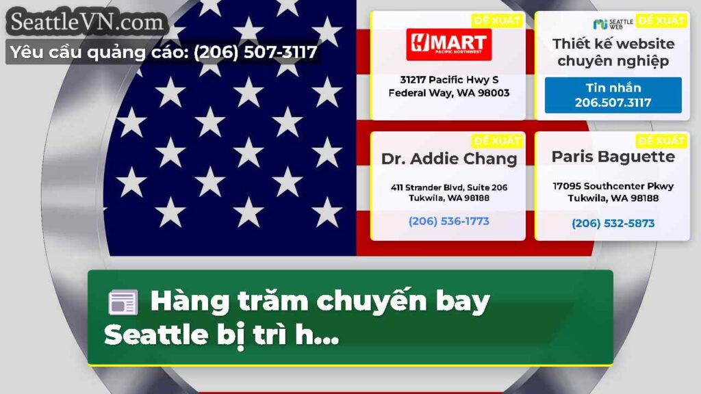 Hàng trăm chuyến bay Seattle bị trì h...