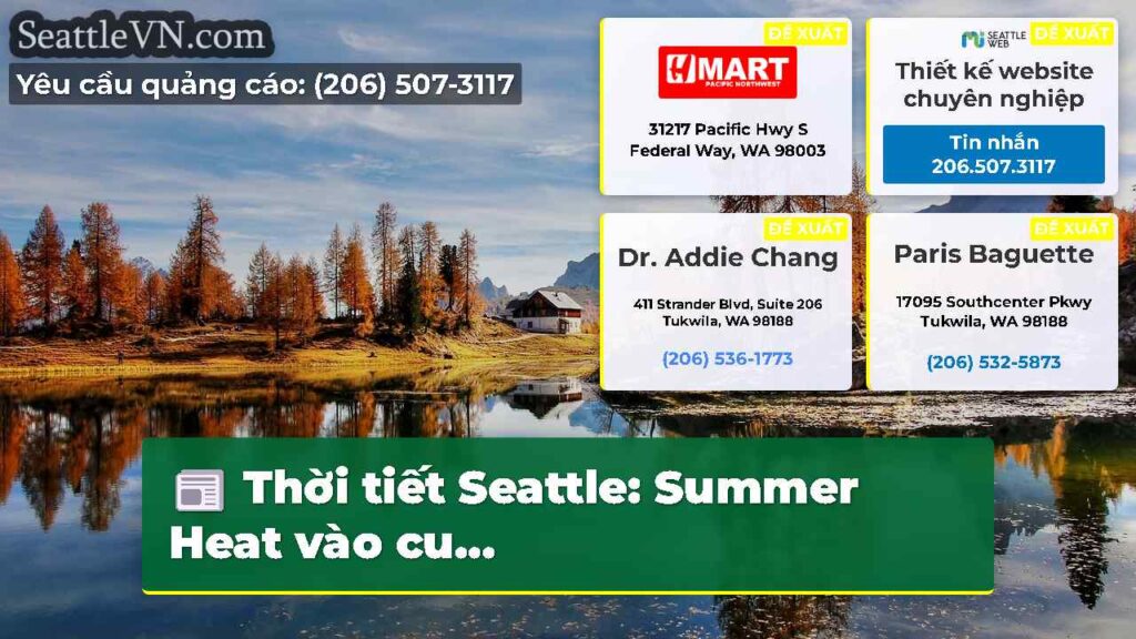 Thời tiết Seattle: Summer Heat vào cu...