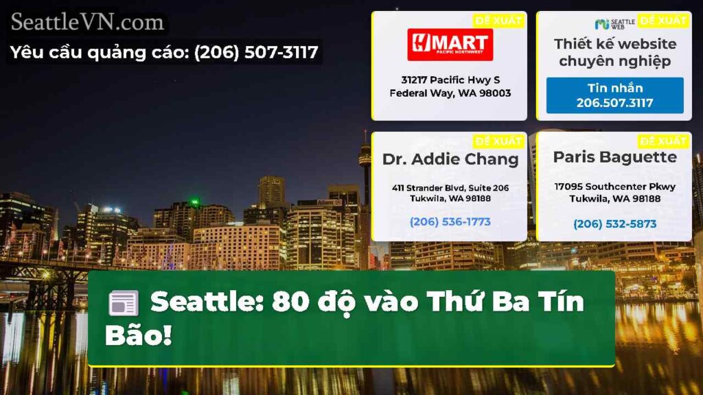 Seattle: 80 độ vào Thứ Ba Tín Bão!