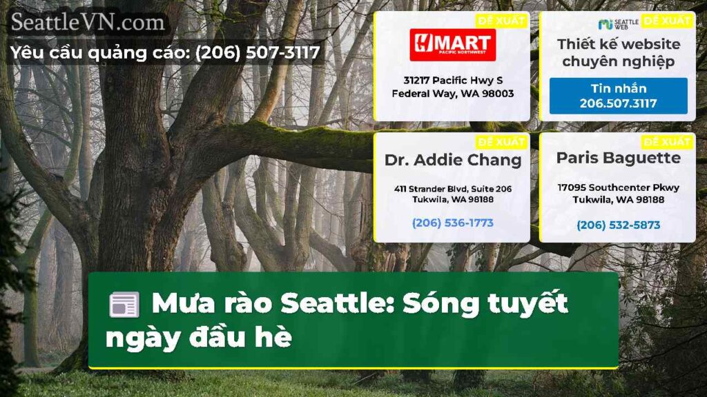 Mưa rào Seattle: Sóng tuyết ngày đầu hè
