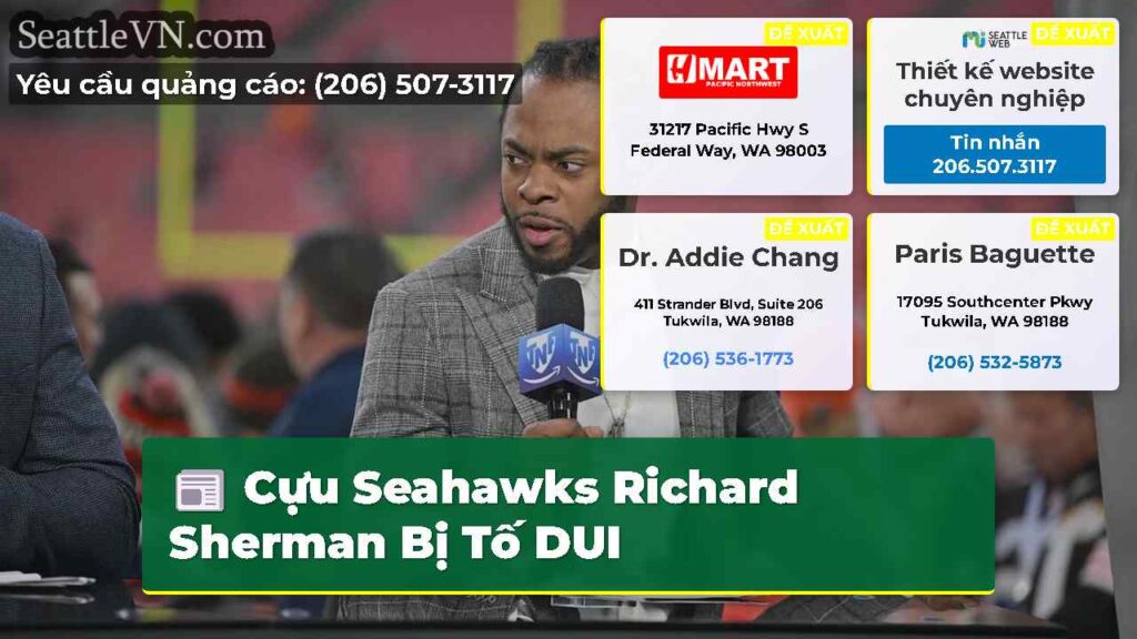 Cựu Seahawks Richard Sherman Bị Tố DUI