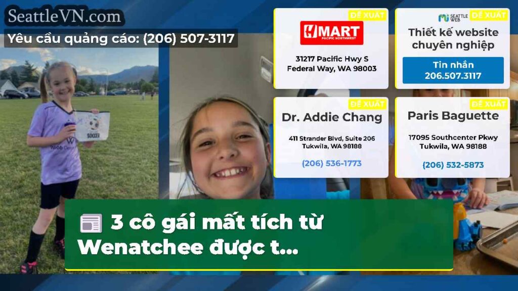 3 cô gái mất tích từ Wenatchee được t...