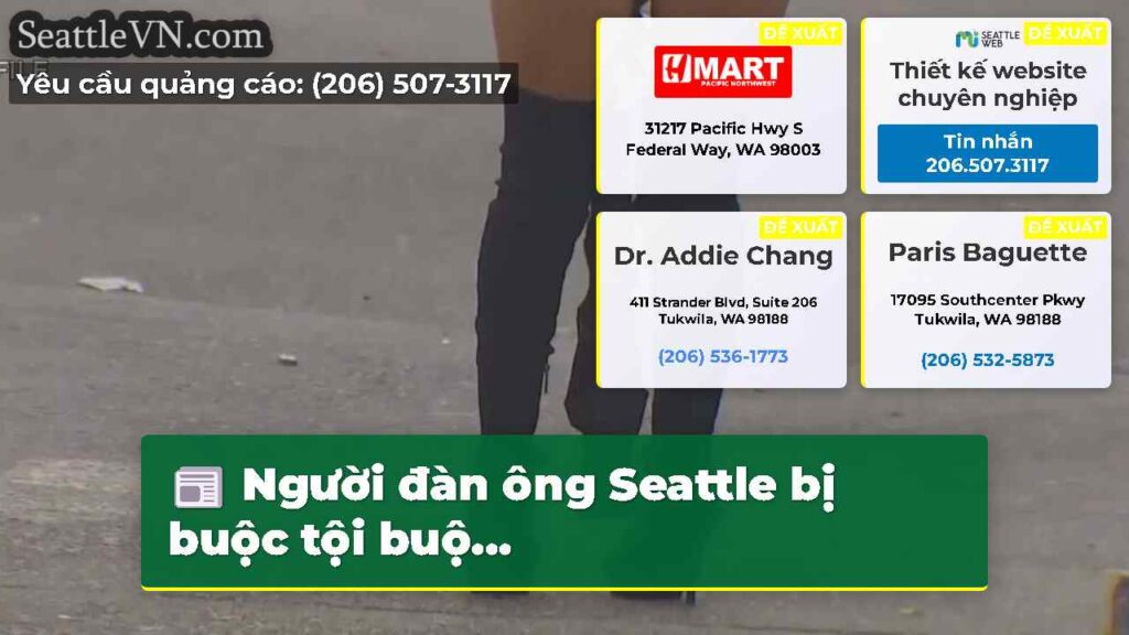 Người đàn ông Seattle bị buộc tội buộ...