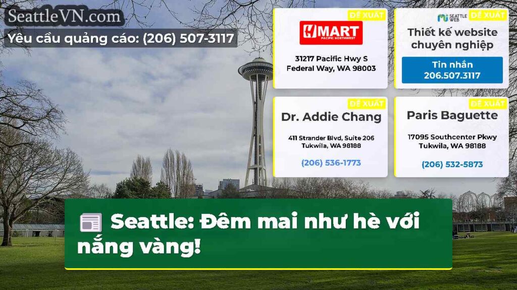 Seattle: Đêm mai như hè với nắng vàng!