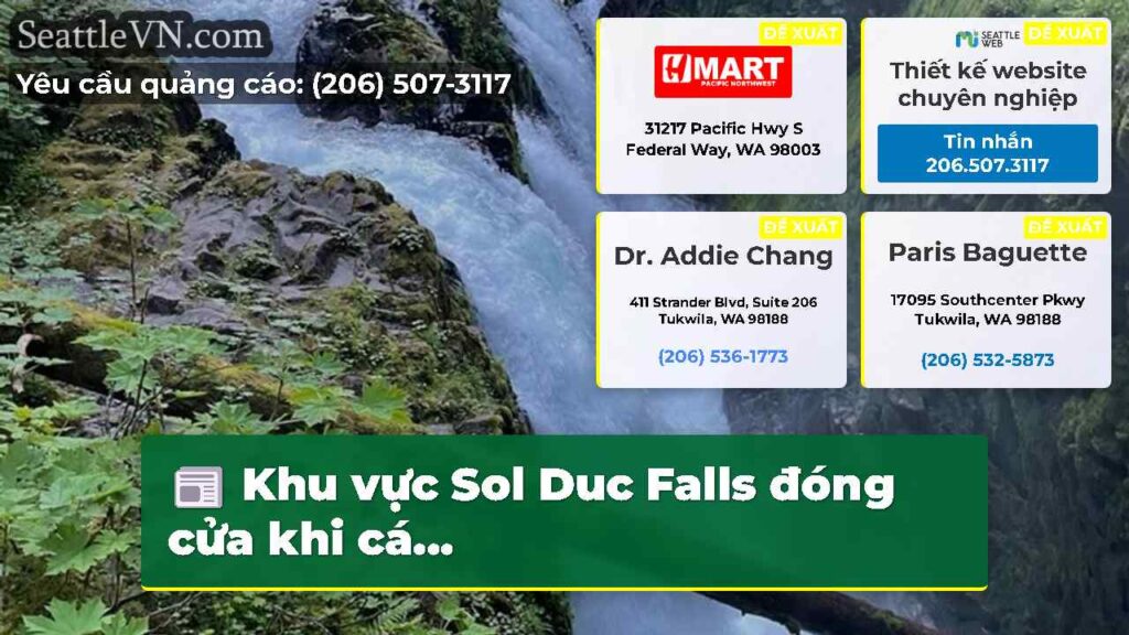 Khu vực Sol Duc Falls đóng cửa khi cá...