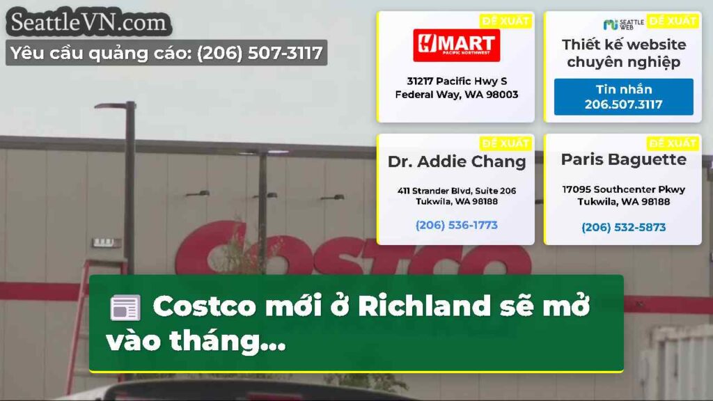 Costco mới ở Richland sẽ mở vào tháng...