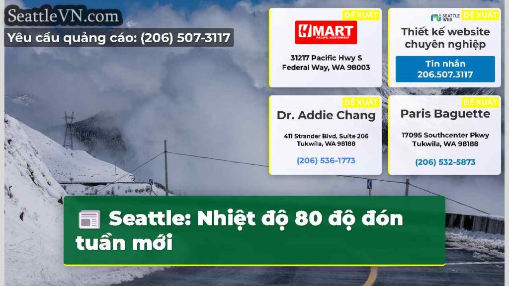 Seattle: Nhiệt độ 80 độ đón tuần mới