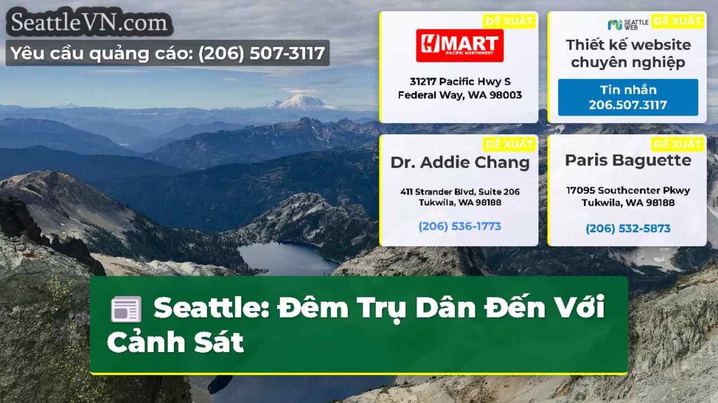 Seattle: Đêm Trụ Dân Đến Với Cảnh Sát