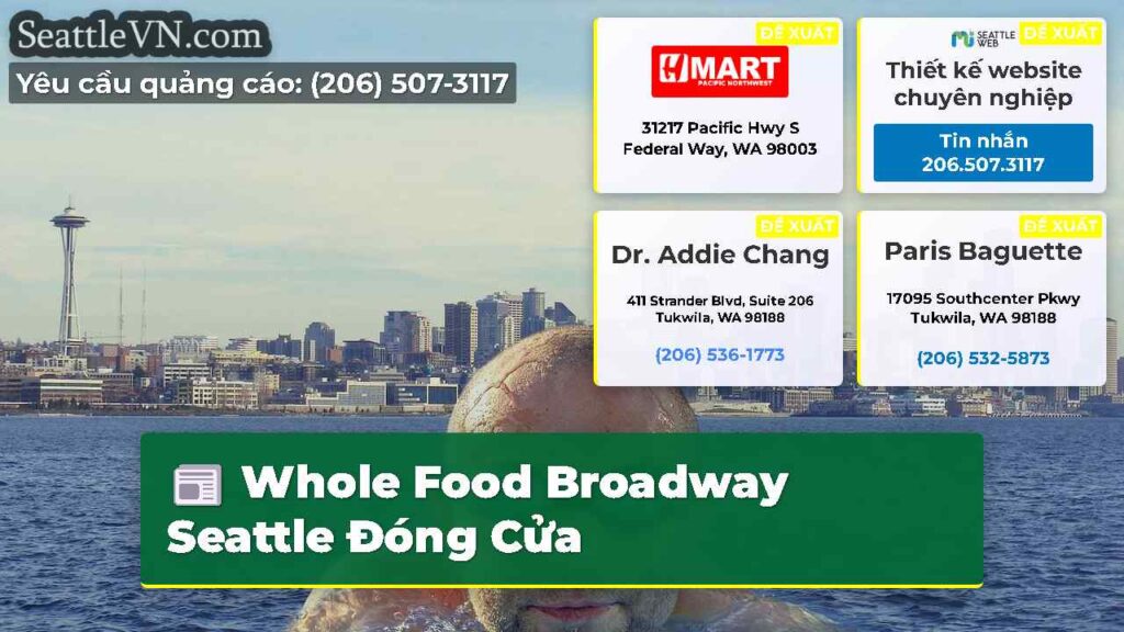 Whole Food Broadway Seattle Đóng Cửa