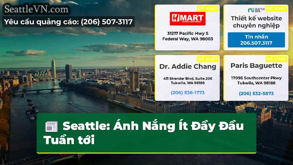 Seattle: Ánh Nắng Ít Đầy Đầu Tuần tới
