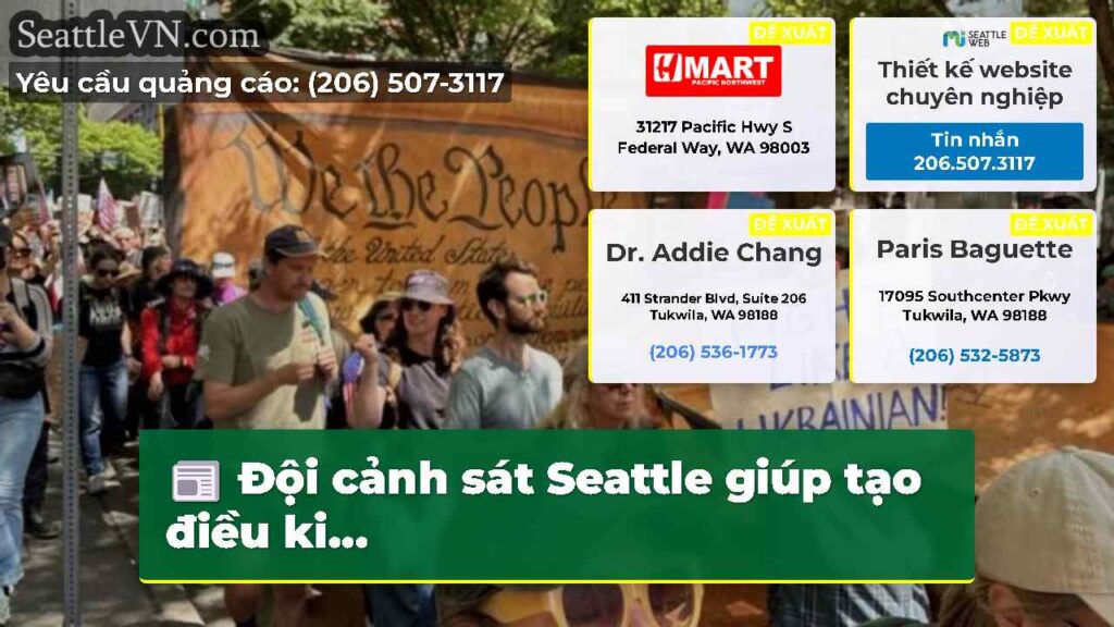 Đội cảnh sát Seattle giúp tạo điều ki...