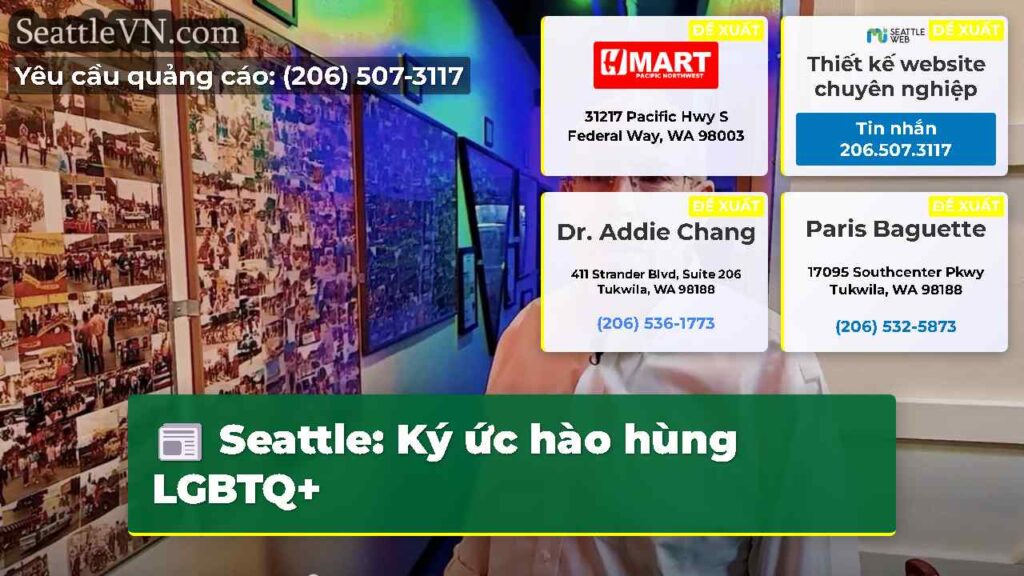 Seattle: Ký ức hào hùng LGBTQ+