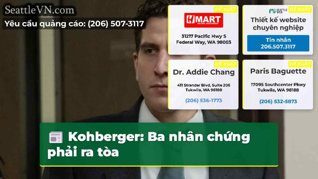 Kohberger: Ba nhân chứng phải ra tòa