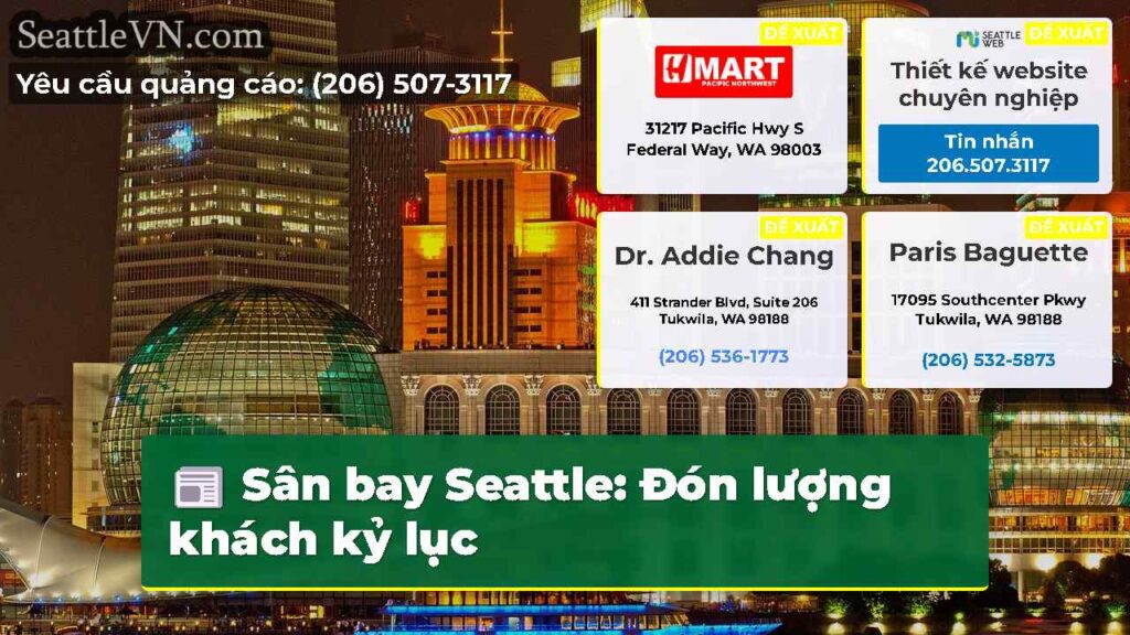 Sân bay Seattle: Đón lượng khách kỷ lục
