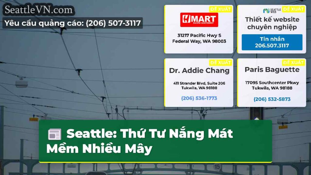 Seattle: Thứ Tư Nắng Mát Mềm Nhiều Mây
