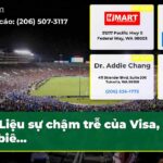 Liệu sự chậm trễ của Visa nỗi sợ biê…