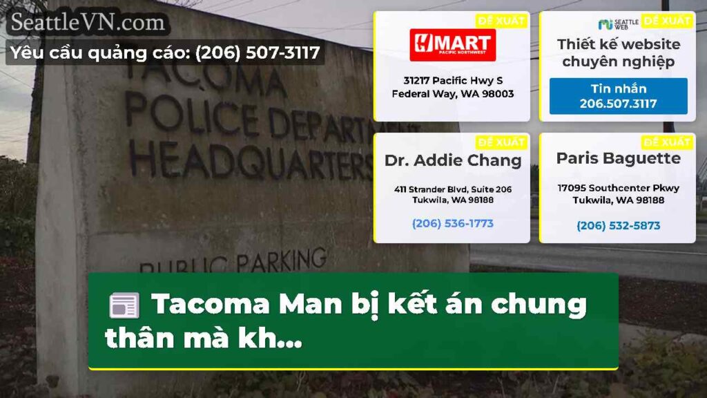 Tacoma Man bị kết án chung thân mà kh...