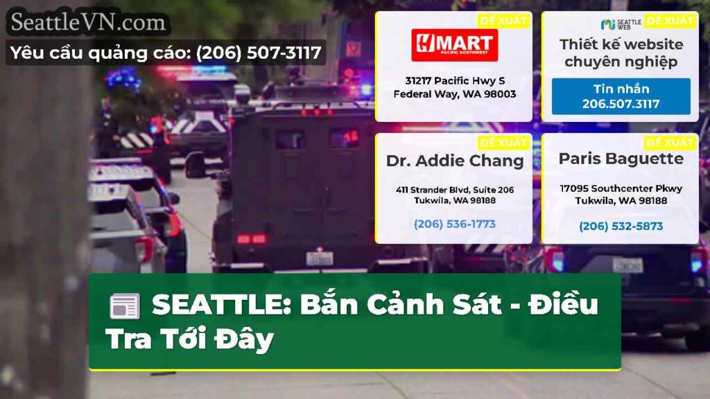 SEATTLE: Bắn Cảnh Sát - Điều Tra Tới Đây