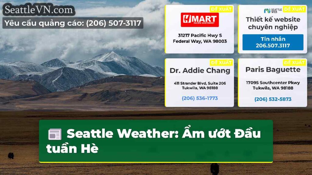 Seattle Weather: Ẩm ướt Đầu tuần Hè