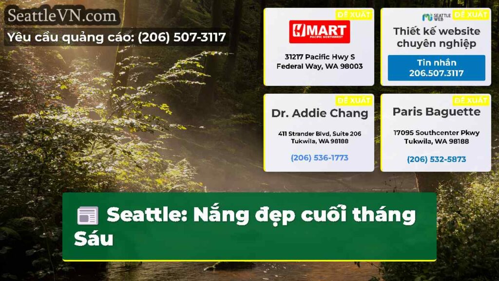 Seattle: Nắng đẹp cuối tháng Sáu
