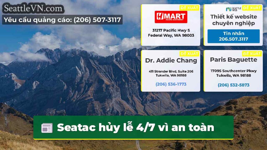Seatac hủy lễ 4/7 vì an toàn