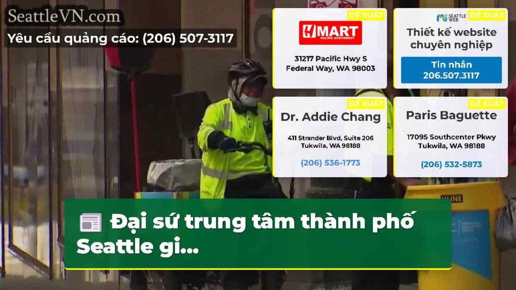Đại sứ trung tâm thành phố Seattle gi...