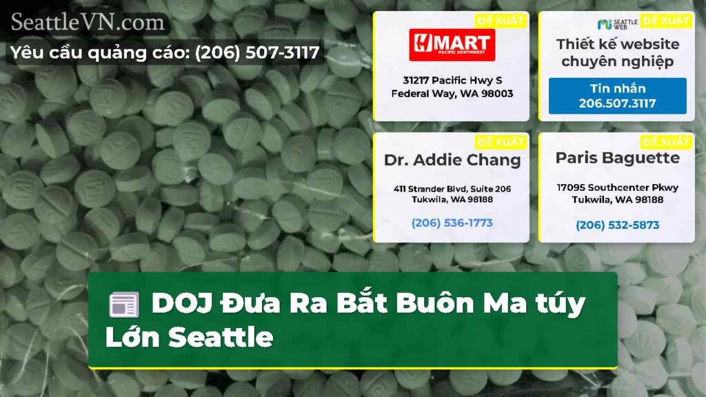 DOJ Đưa Ra Bắt Buôn Ma túy Lớn Seattle